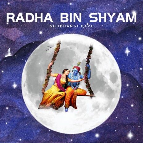 Radha Bin Shyam | Boomplay Music