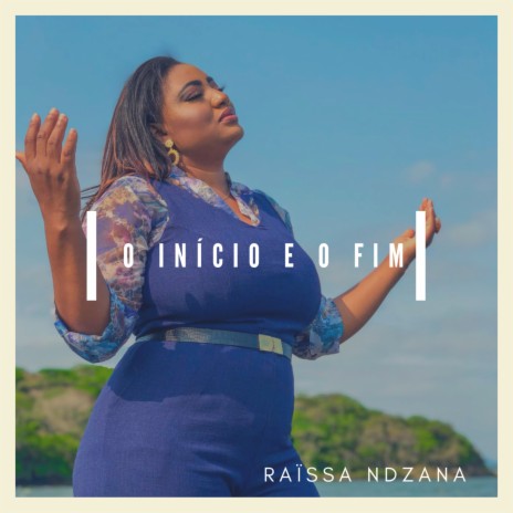 O Inicio e o Fim | Boomplay Music