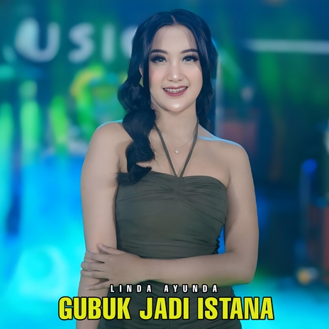 Gubuk jadi istana | Boomplay Music