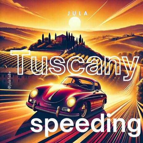 Tuscany Speeding (Radio Edit) | Boomplay Music