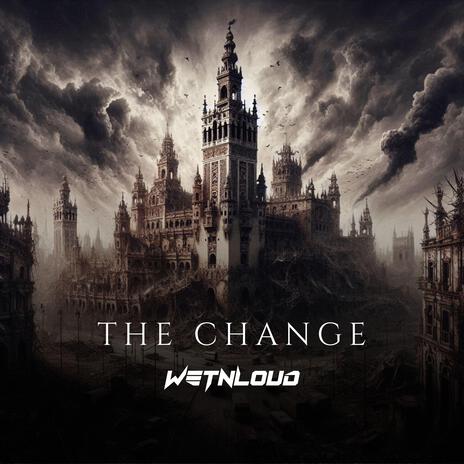 The Change | Boomplay Music