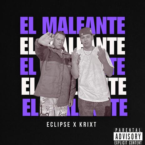 EL MALEANTE ft. KRIXT | Boomplay Music