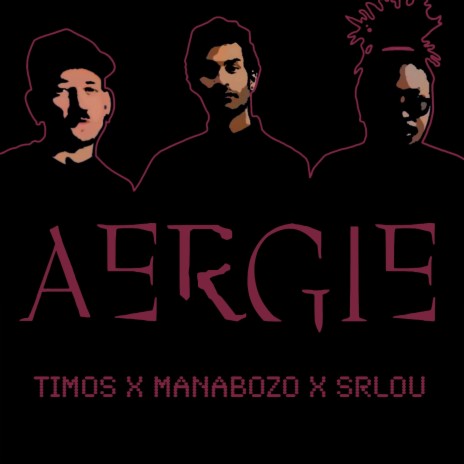 Aergie ft. SRLou & Manabozo | Boomplay Music