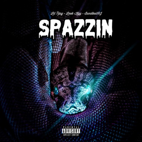 Spazzin ft. Look Kyy & Bandboiicj | Boomplay Music