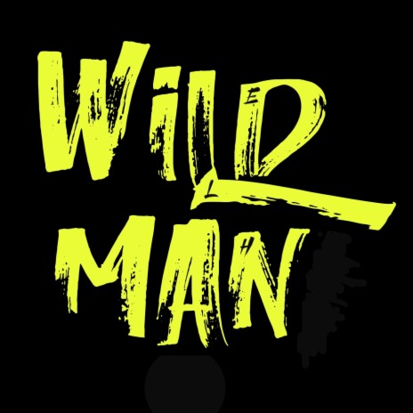 Wild Man | Boomplay Music