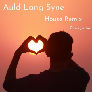 Auld Lang Syne (Progressive House Remix)