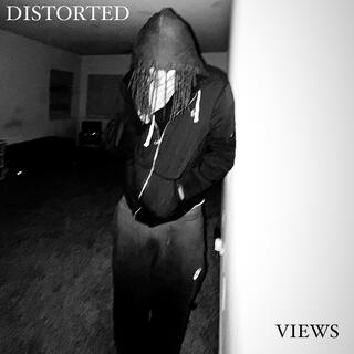 DISTORTED VIEWS