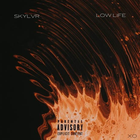 Low Life XO | Boomplay Music