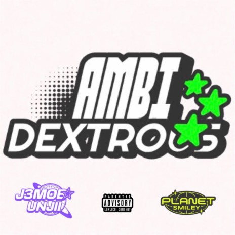 ambidextrous ft. unjii