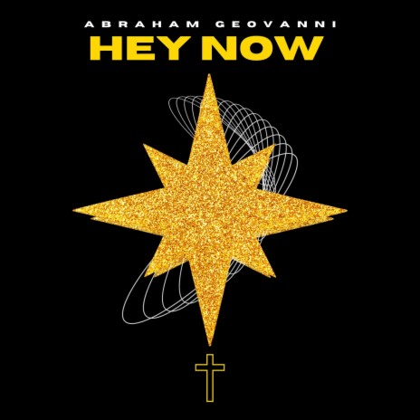 Hey Now | Boomplay Music