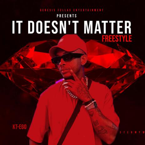 It doesn't matter freestyle | Boomplay Music