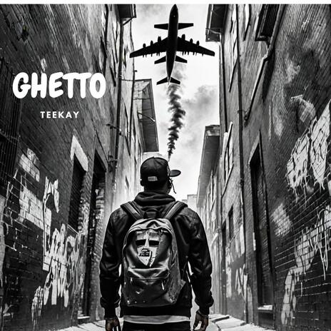 Ghetto | Boomplay Music