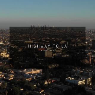 Highway to LA