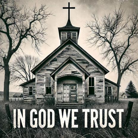 In God We Trust | Boomplay Music