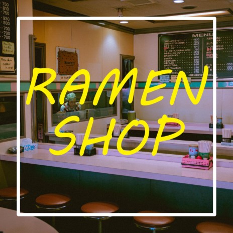 RAMEN SHOP