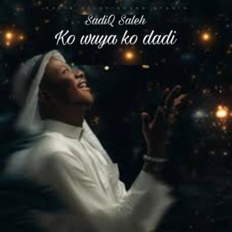 Ko Wuya Ko Dadi (feat. Fati Niger) | Boomplay Music
