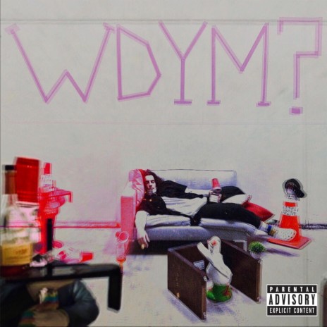 WDYM? | Boomplay Music