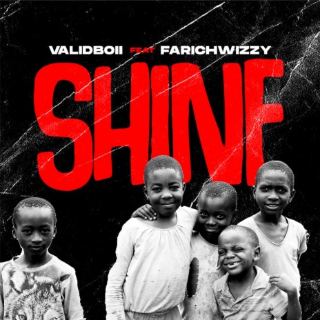 Shine ft. Farichwizzy | Boomplay Music