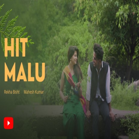 Hit Malu ft. Mahesh Kumar | Boomplay Music