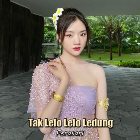 Tak Lelo Lelo Ledung | Boomplay Music