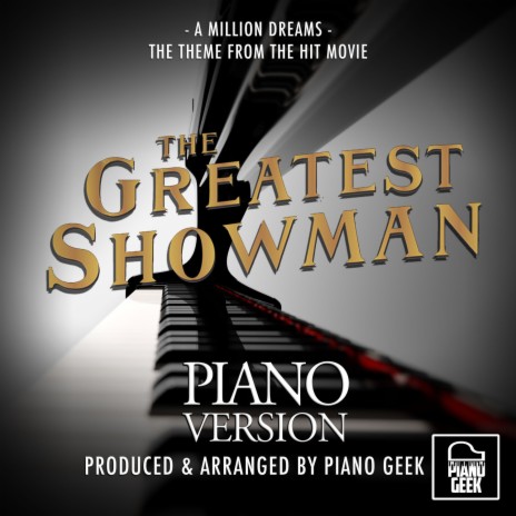 A Million Dreams (From The Greatest Showman) (Piano Version)