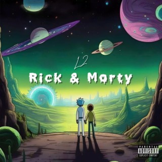 RICK & MORTY lyrics | Boomplay Music