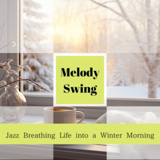 Jazz Breathing Life into a Winter Morning
