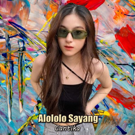 Alololo Sayang | Boomplay Music