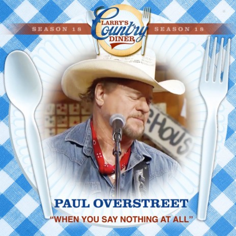 When You Say Nothing At All (Larry's Country Diner Season 18) | Boomplay Music