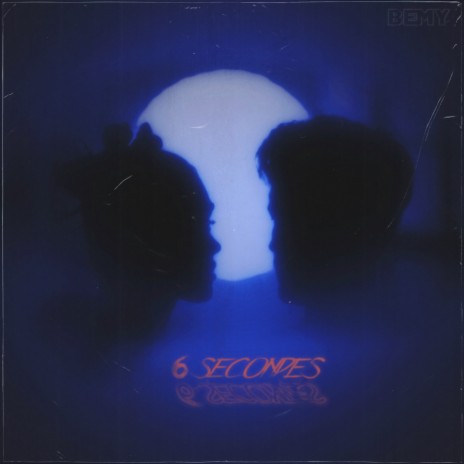 6 Secondes | Boomplay Music