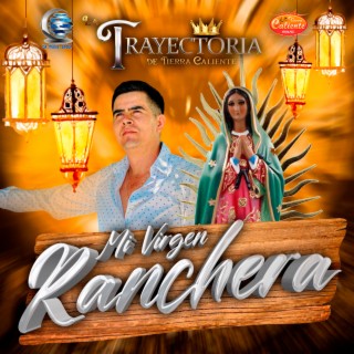 Mi Virgen Ranchera