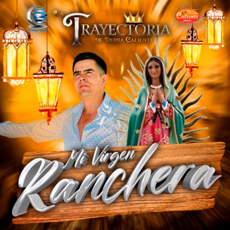 Mi Virgen Ranchera | Boomplay Music