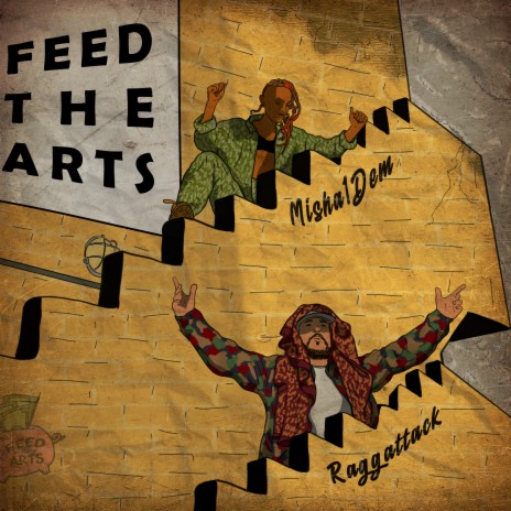 Feed the Arts ft. Misha1Dem | Boomplay Music
