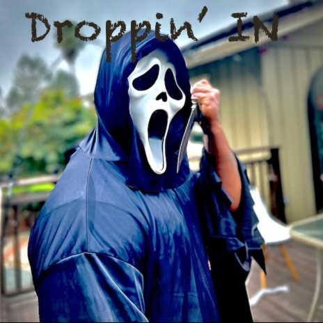 Droppin' In | Boomplay Music