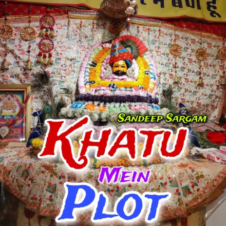 Khatu Mein Plot