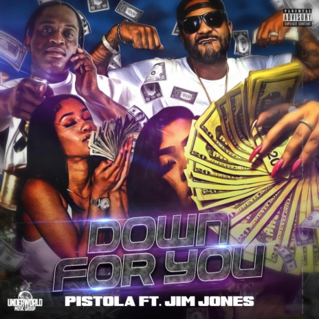 Down for You (feat. Jim Jones) | Boomplay Music