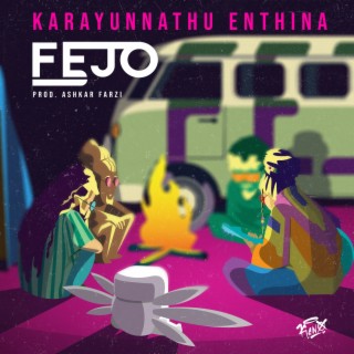 Karayunnathu Enthina lyrics | Boomplay Music