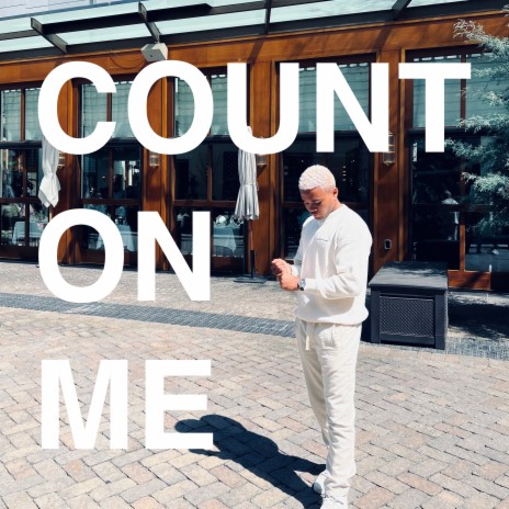 Count on me | Boomplay Music