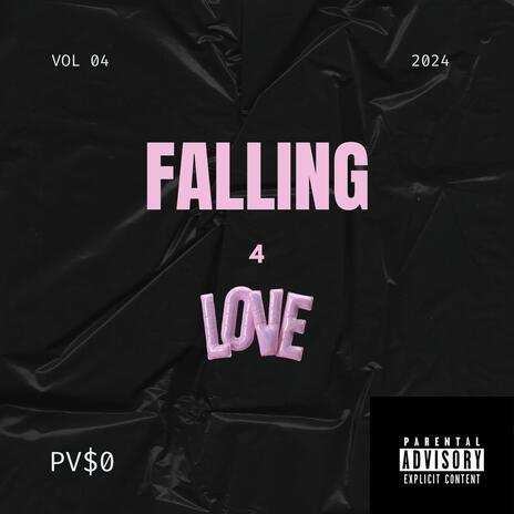 Falling 4 Love | Boomplay Music