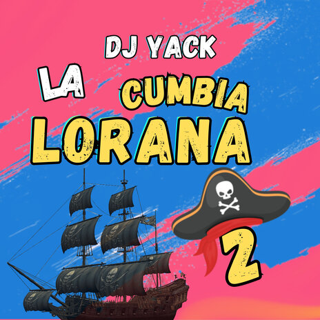 La Cumbia Lorana 2 | Boomplay Music