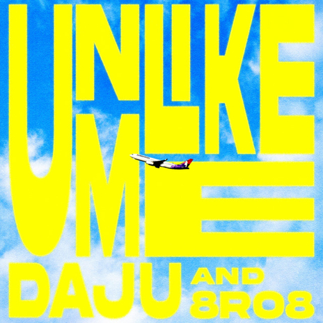 Unlike Me ft. Daju | Boomplay Music