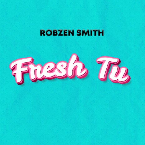 Fresh Tu | Boomplay Music