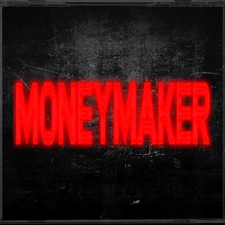 MONEYMAKER | Boomplay Music