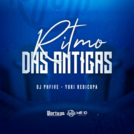 Ritmo das Antigas ft. Yuri Redicopa | Boomplay Music