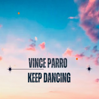 Keep Dancing