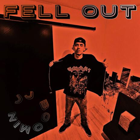 Fell Out | Boomplay Music