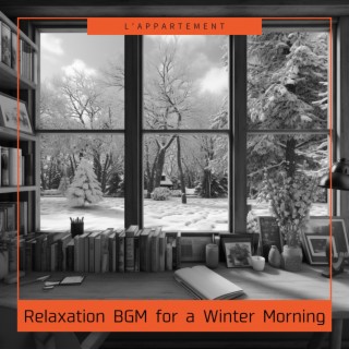 Relaxation BGM for a Winter Morning