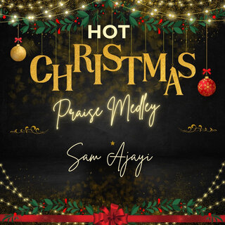 Hot Christmas Praise Medley