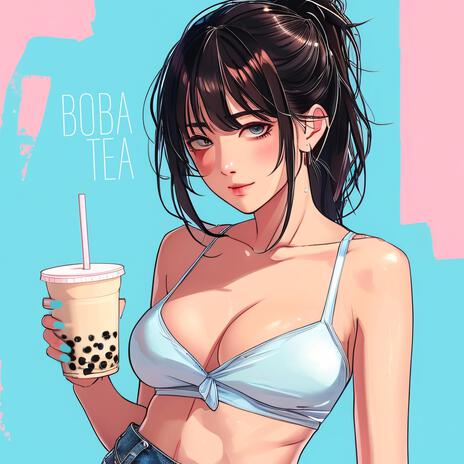 BOBA TEA ft. Emily Xox | Boomplay Music