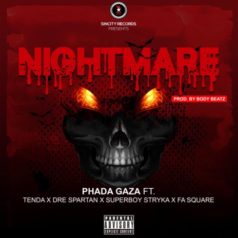 Nightmare ft. Tendabwoy, Dre Spartan, Superboy Stryka & FA Square | Boomplay Music